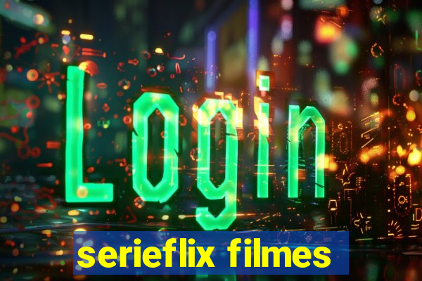 serieflix filmes